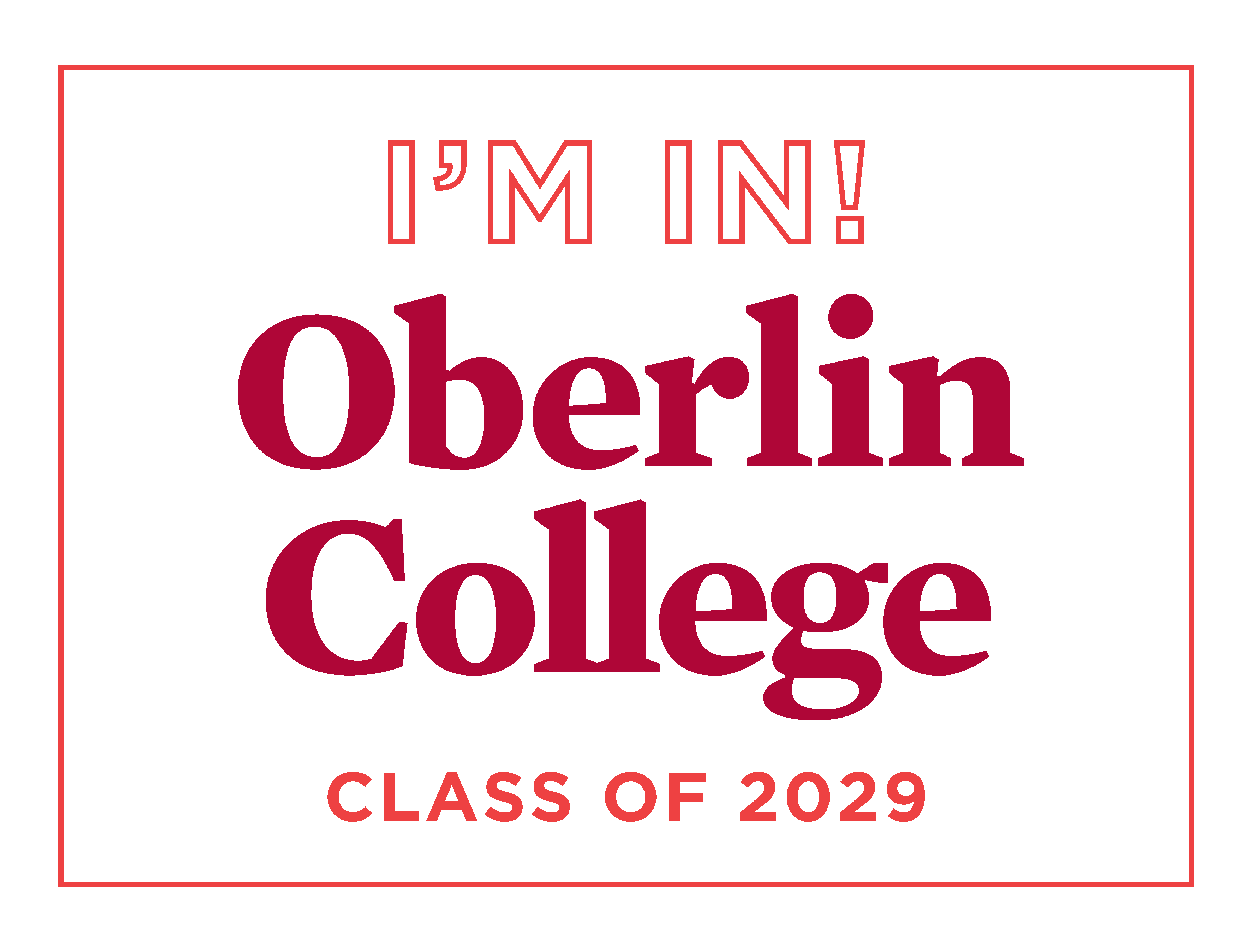 I'm in! Oberlin College Class of 2029 on white background.