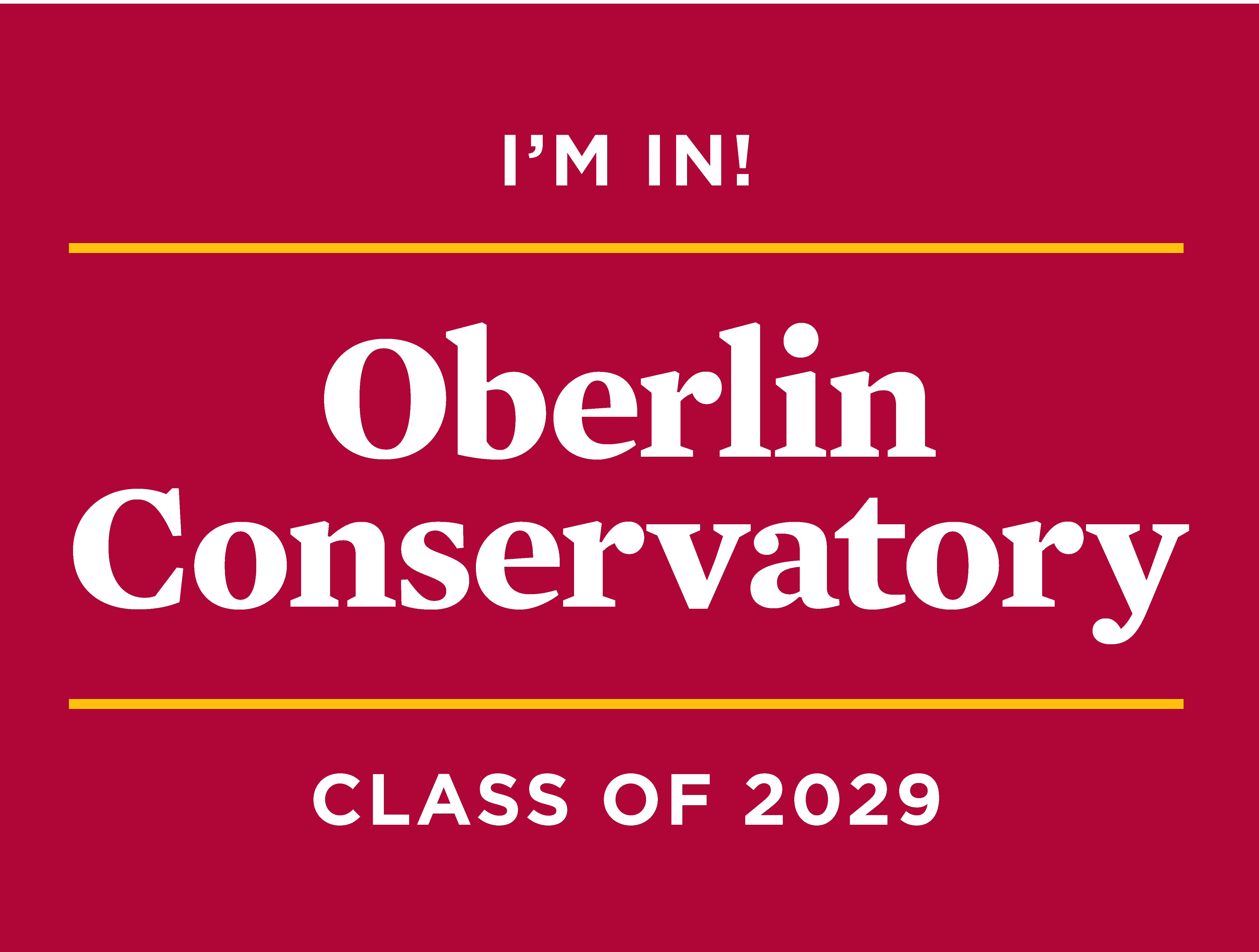 I'm in! Oberlin Conservatory Class of 2029 on dark red background.