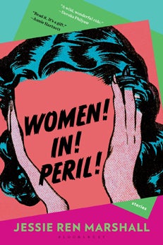 Jessie Ren Marshall ’01, Women! In! Peril!