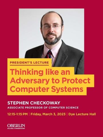 Presidents Lecture with Professor Stephen Checkoway