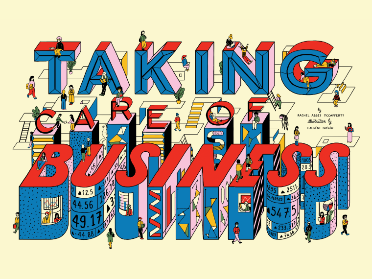 Taking Care of Business in block letters. People move around and upon the letters. (Illustration.)